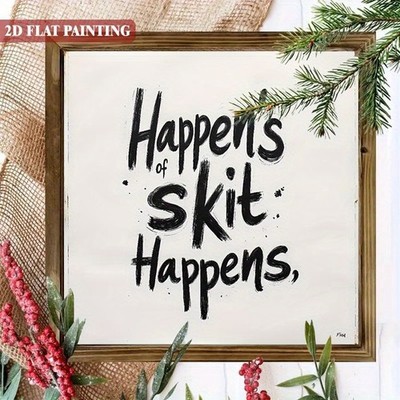Happens Of Skit Happens Bold Brush Script Square Wooden Plaque Funny Decoration
