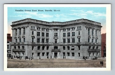 Danville IL-Illinois Vermilion County Court House Vintage Postcard