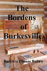 The Bordens of Burkesville by Barbara Dumas Ballew (Paperback / softback, 2011)