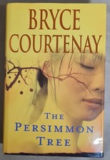 The Persimmon Tree by Bryce Courtenay Hardcover 