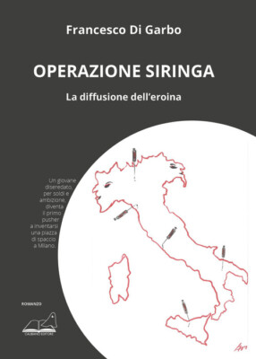 spritzenbetrieb. Die Verbreitung der Heroin - 2023 - Calibano