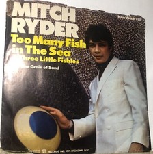 MITCH RYDER 1967 45 Too many fish in the sea / One grain of sand w/Pic Sleeve