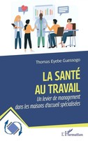 Thomas Eyebe Guessogo | La Santé Au Travail | Taschenbuch | FranzöSisch (2022)