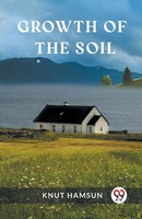 Growth Of The Soil Knut Hamsun Taschenbuch Englisch 2024 Double 9 Books