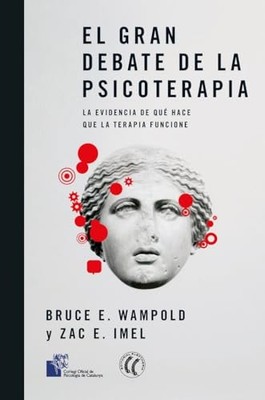El gran debate de la psicoterapia: La evidencia de qu�  - Spanish Language  NEW