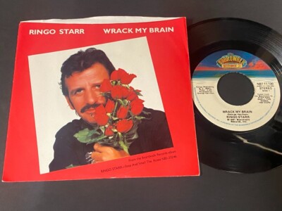 Ringo Starr: Wrack My Brain / Drumming Is My Madness 45 with Picture Sleeve