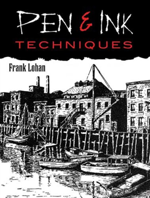 Pen and Ink Techniques by Frank Lohan (Paperback Book)
