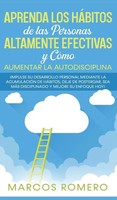 Marcos Romero | Aprenda Los HáBitos De Las Personas Altamente Efectivas Y...
