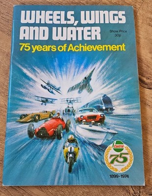 Räder, Flügel und Wasser 75 Jahre Achievement 1899-1974 Magazin & Guide