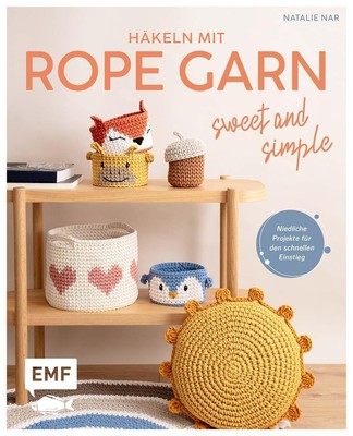Häkeln mit Rope-Garn super easy - Sweet & Simple ~ Natalie N ... 9783745926774