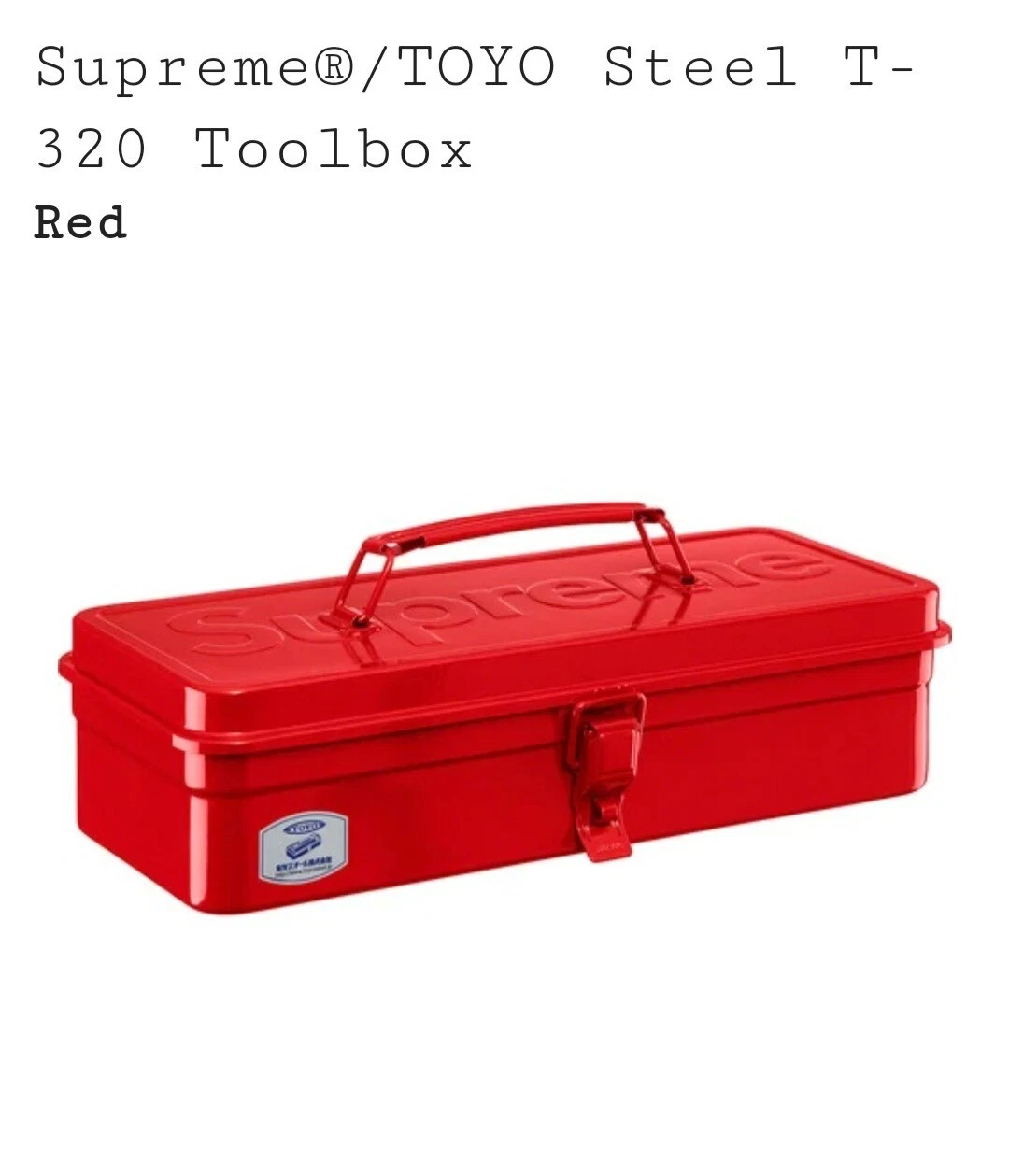 Boîte à outils Supreme x TOYO Steel T 320   Rouge   Neuve