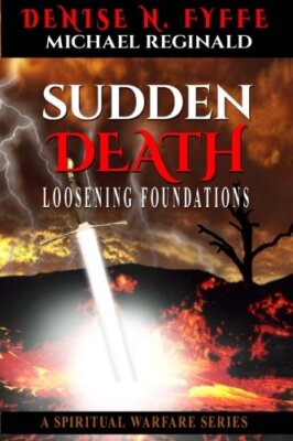 Sudden Death: Loosening Foundations: Volume 2, Fyffe, Reginald 9781522794264-,