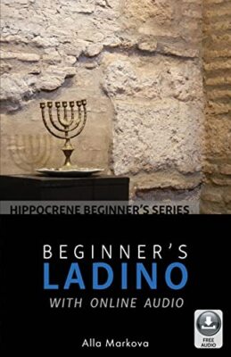 Beginner's Ladino with Online Audio by Alla Markova