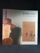 Alfred Kubin per il 125° compleanno. [Libro nuovo]. Birgit Leopold: