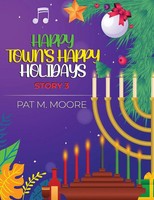 Happy Town's Happy Holidays Pat M. Moore Taschenbuch Kartoniert / Broschiert