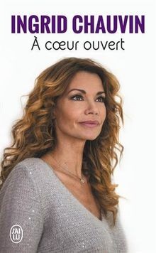 A coeur ouvert von Chauvin, Ingrid | Buch | Zustand gut