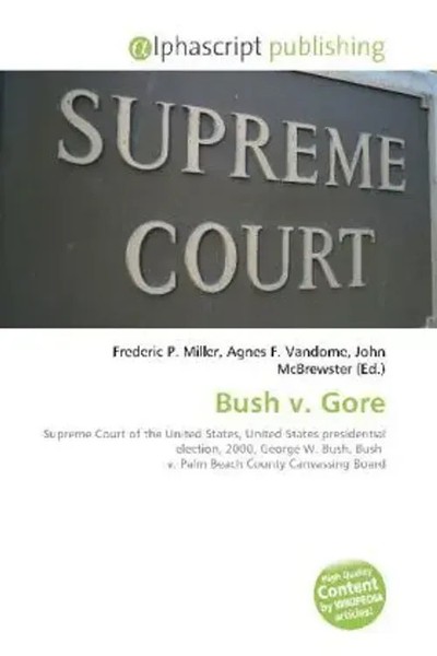 Frederic P. Miller (U. A.) | Bush V. Gore | Taschenbuch | Englisch (2026)-image