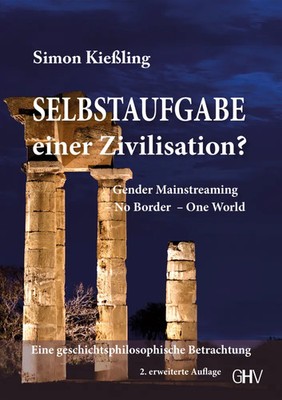 Selbstaufgabe einer Zivilisation | Gender Mainstreaming, No Border - One World