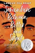 Somewhere Between Bitter and Sweet - Paperback By Kemp, Laekan Zea - VERY GOOD