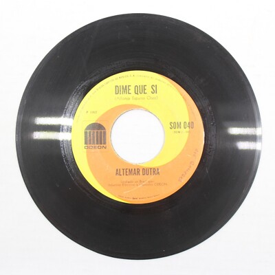 Altemar Dutra Dime Que Si / Caminemos 45 Vinyl Record VG SOM 040 RARE