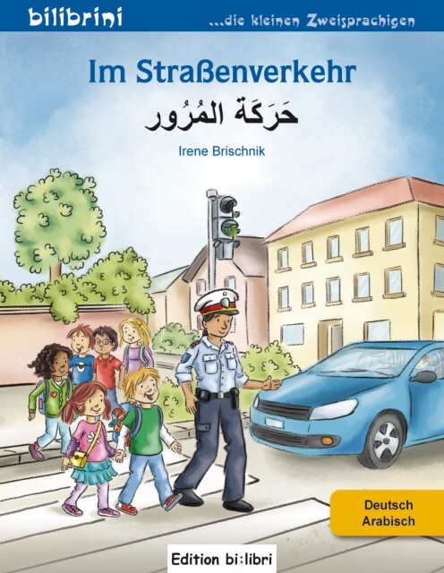 Straßenverkehr Deutsch-arabisch Irene Brischnik