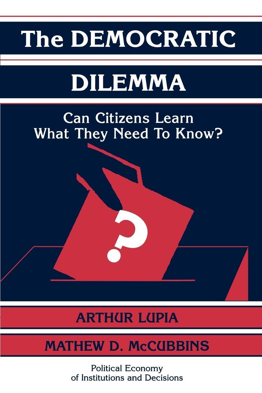 Thumbnail - The Democratic Dilemma Can Citizens Learn What They Need To Know?