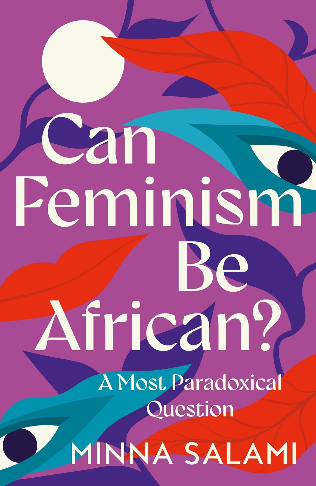 Can Feminism be African?, Non-Fiction, Hardback, Minna Salami - Image 6
