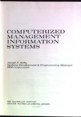 Computerized management information systems Kelly, Joseph F.: