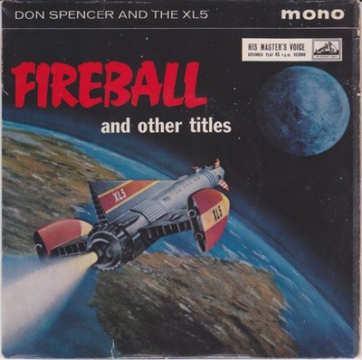Don Spencer And The XL5 - Fireball And Other Titles - 7'', EP