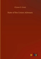 Ulysses S. Grant | State Of The Union Adresses | Buch | Englisch (2020) | 144 S.