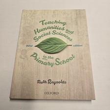 Teaching Humanities Social Sciences Primary School 3rd Ed Ruth Reynolds Oxford