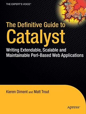 The Definitive Guide to Catalyst: Wri..., Jess Robinson