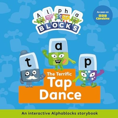Alphablocks - Terrific Tap Dance  An Interactive  Storybook   1 - Pape - H245z