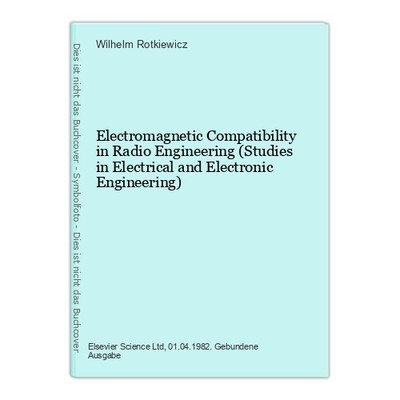 Electromagnetic Compatibility in Radio Engineering (Studies in Electrical and El