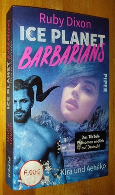 Ruby Dixon - Ice Planet - Barbarians  Kira und Aehako deutsche Ausgabe [F6