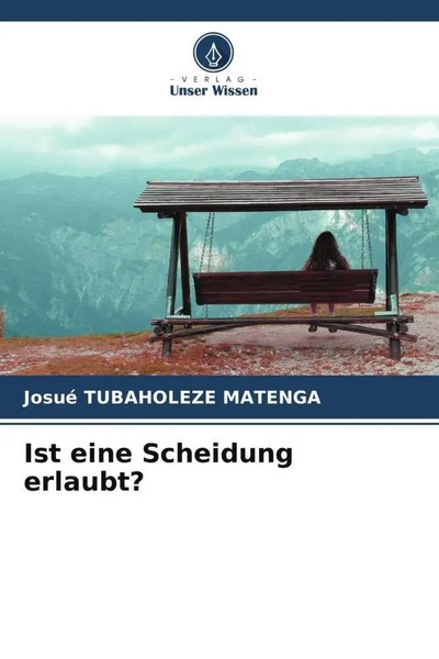 Josué Tubaholeze Matenga | Ist Eine Scheidung Erlaubt? | Taschenbuch | Deutsch-image