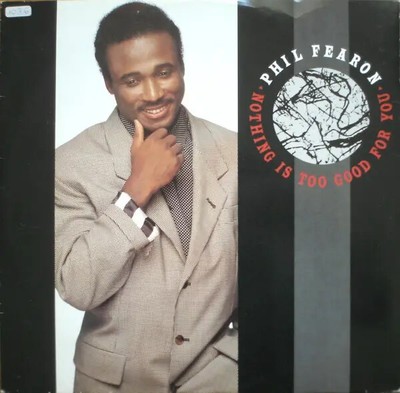 Phil Fearon Nothing Is Too Good For You Vinyl Single 12inch NEAR MINT Chrysal