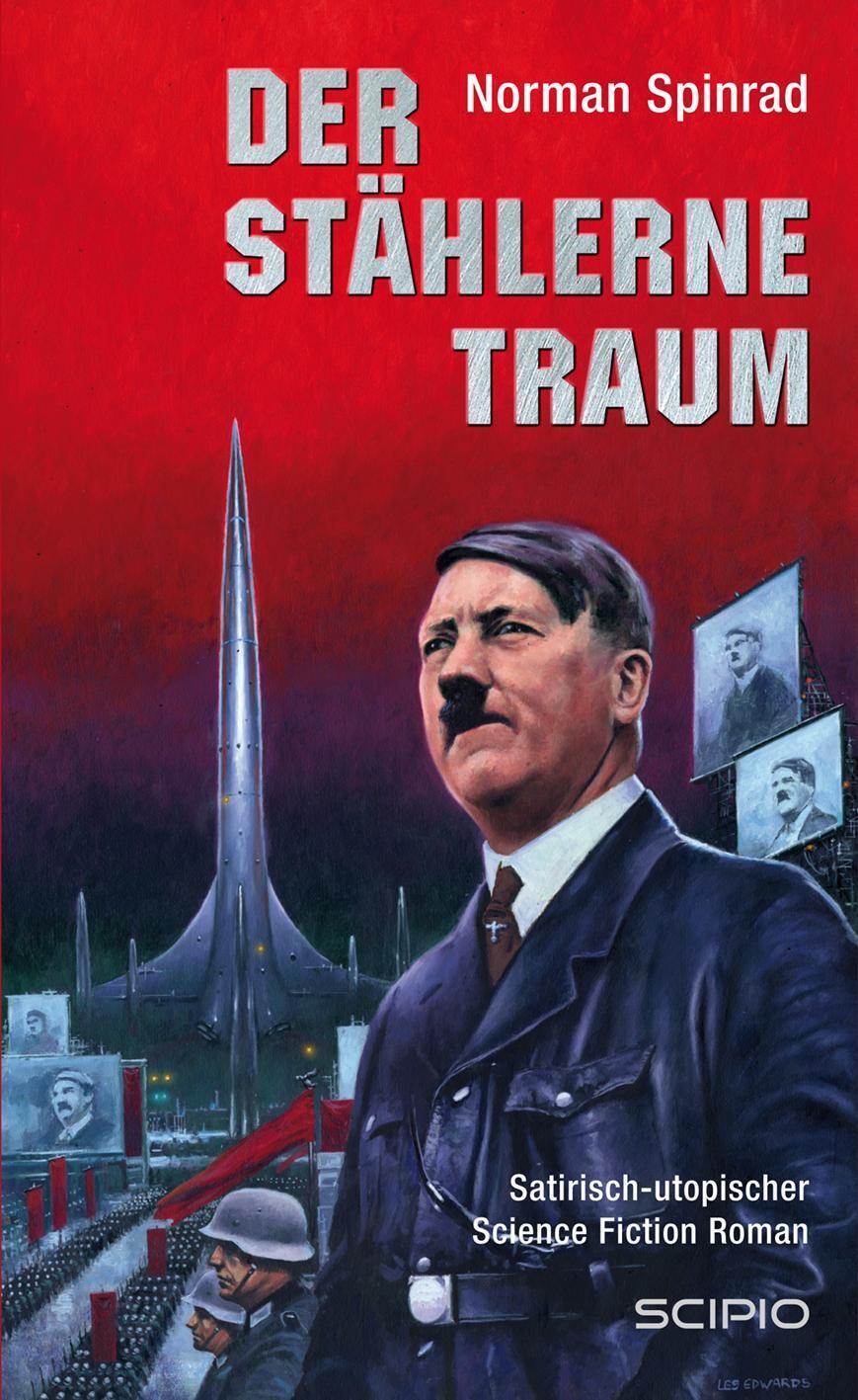 Der Stählerne Traum | Norman Spinrad | Deutsch | Taschenbuch | Scipio