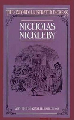 Nicholas Nickleby (Oxford Illustrated Dickens) - Hardcover - GOOD