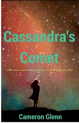 Cassandra's Comet Cameron Glenn Taschenbuch Englisch 2015 Cameron Glenn