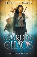 Guardian Of Chaos Michelle Manus Taschenbuch Kartoniert / Broschiert Englisch