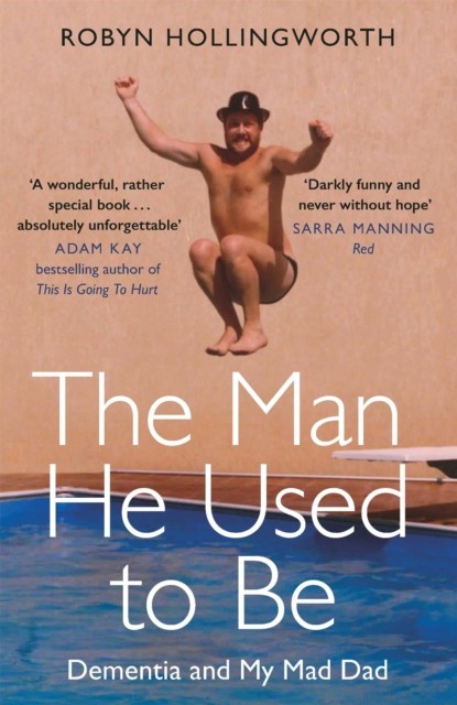The Man He Used To Be by Robyn Hollingworth PAPERBACK 9781409180029