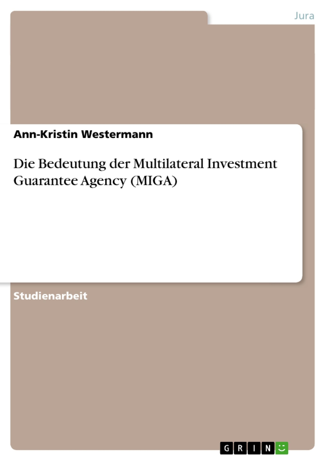 Thumbnail - Die Bedeutung Der Multilateral Investment Guarantee Agency (miga) |