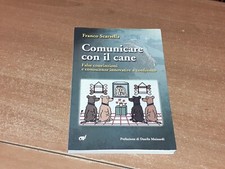 Franco Scarsella: Comunicare con il cane (Gruppo Tipografico Editoriale) 2000