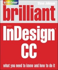 Brilliant Adobe InDesign CC-Mr Steve Johnson