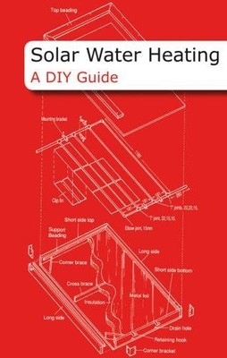 Solar Water Heating: A DIY Guide - Trimby, Paul