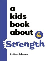 Sam Johnson - A Kids Book About Strength - Hardback - G245Z