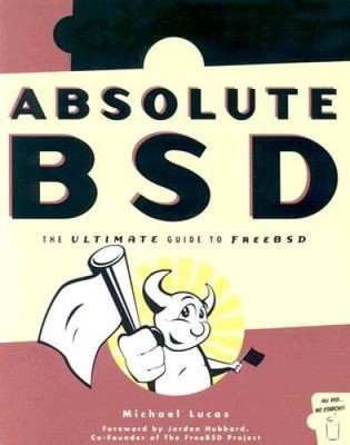 Absolute BSD: The Ultimate Guide to FreeBSD - Paperback - VERY GOOD