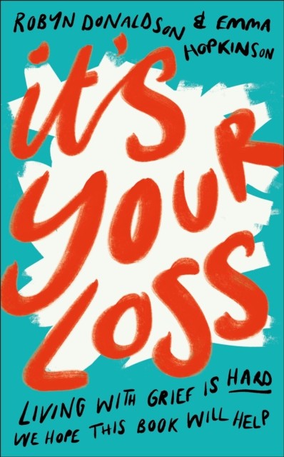 It's Your Loss by Emma Hopkinson (Hardback Book)
