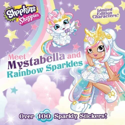 Shoppies Meet Mystabella and Rainbow Sparkles (Shopkins: Sho